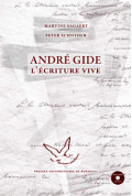 SAGAERT (Martine), SCHNYDER (Peter)
André Gide, l’écriture vive